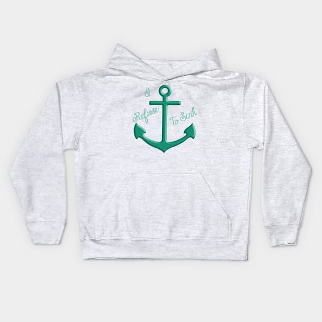 PCOS I Refuse To Sink Kids Hoodie by WickedFaery